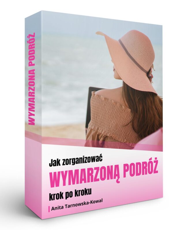 E-Book Jak zorganizować samodzielnie wymarzoną podróż krok po kroku.